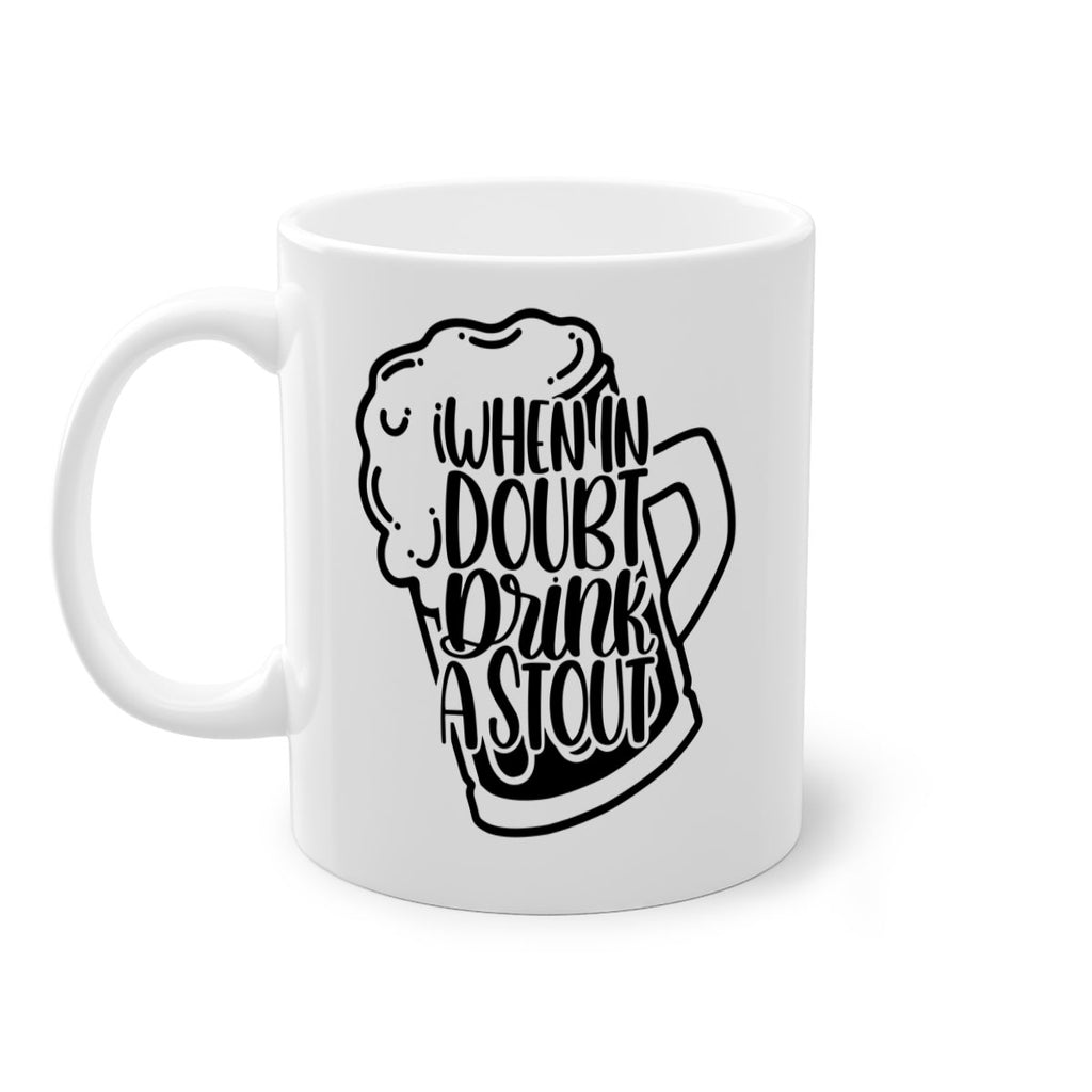 when in doubt drink a stout 16#- beer-Mug / Coffee Cup