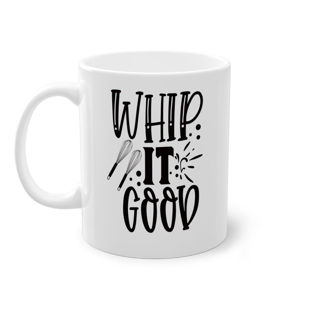 whip it good 19#- kitchen-Mug / Coffee Cup
