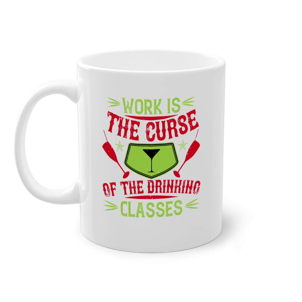 work is the curse of the drinking classes 16#- drinking-Mug / Coffee Cup