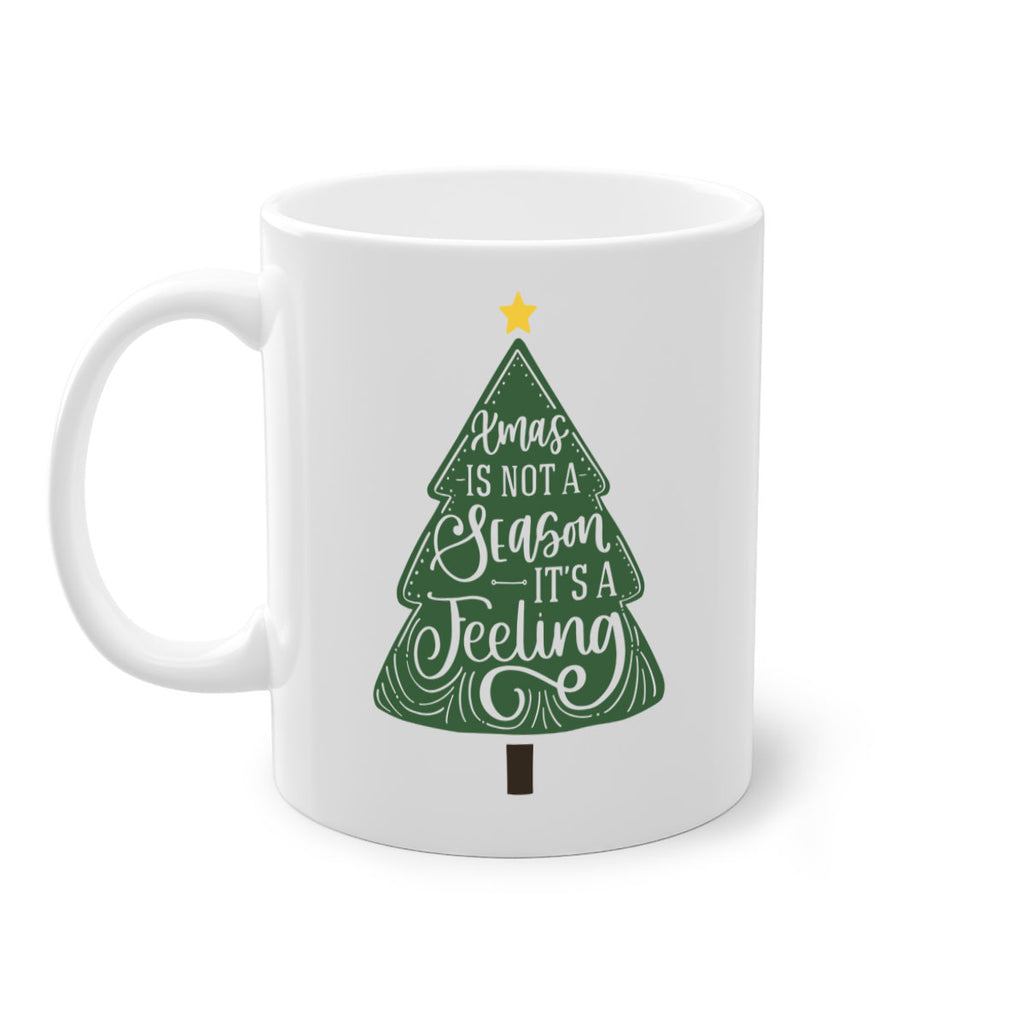 xmas is not season its a feeling 26#- christmas-Mug / Coffee Cup