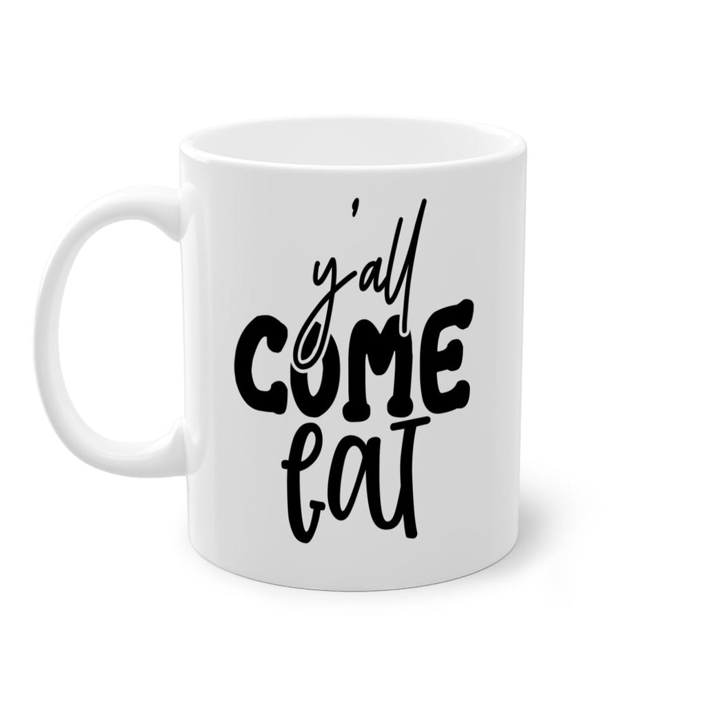 yall come eat 65#- kitchen-Mug / Coffee Cup