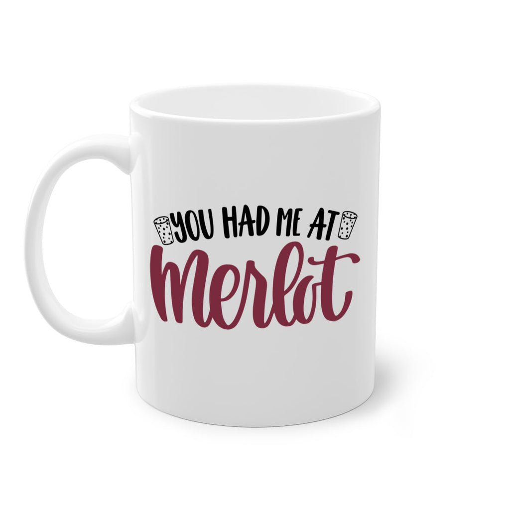 you had me at merlot 14#- wine-Mug / Coffee Cup