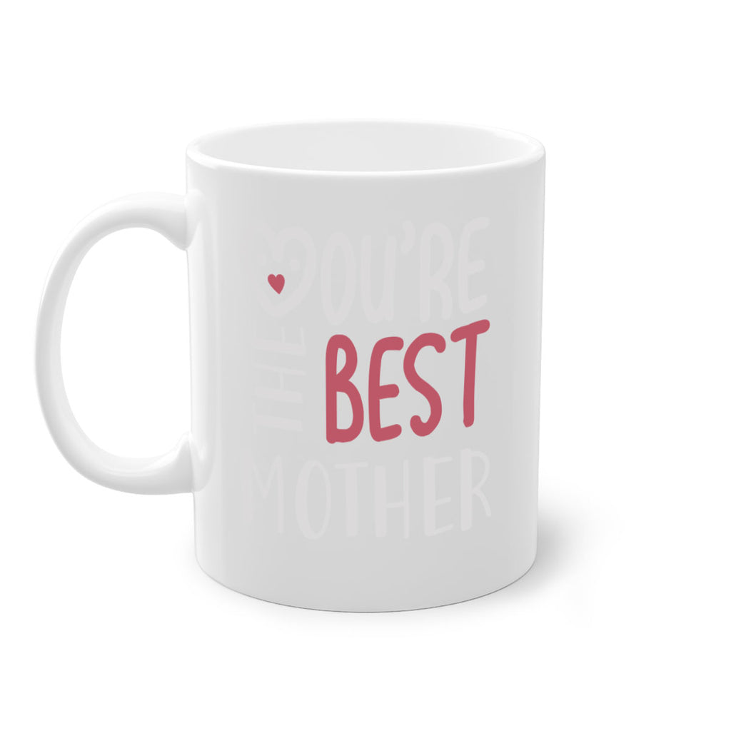 you’re the best mother 1#- mom-Mug / Coffee Cup