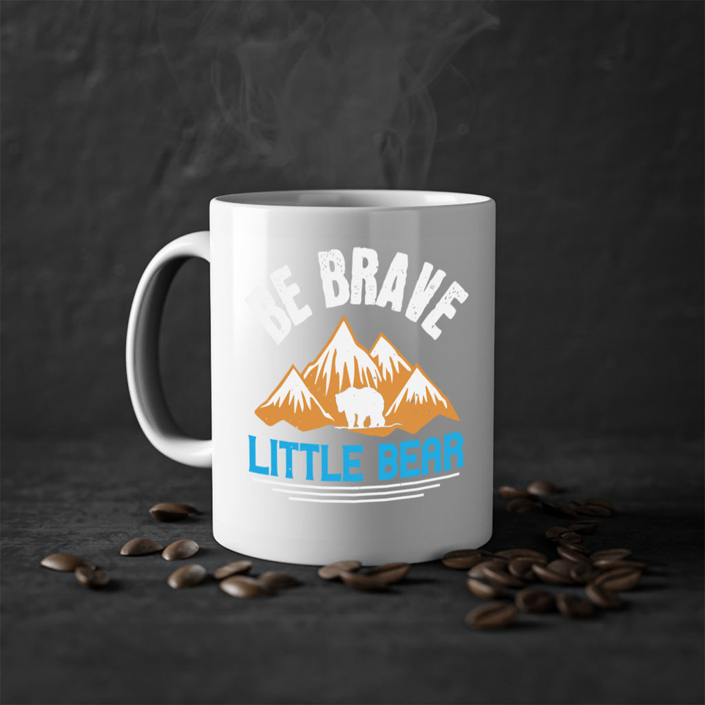 Be brave little bear 3#- bear-Mug / Coffee Cup