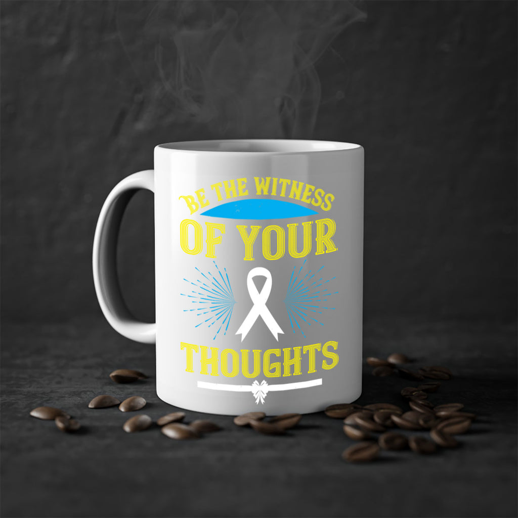 Be the witness of your thoughts Style 48#- Self awareness-Mug / Coffee Cup