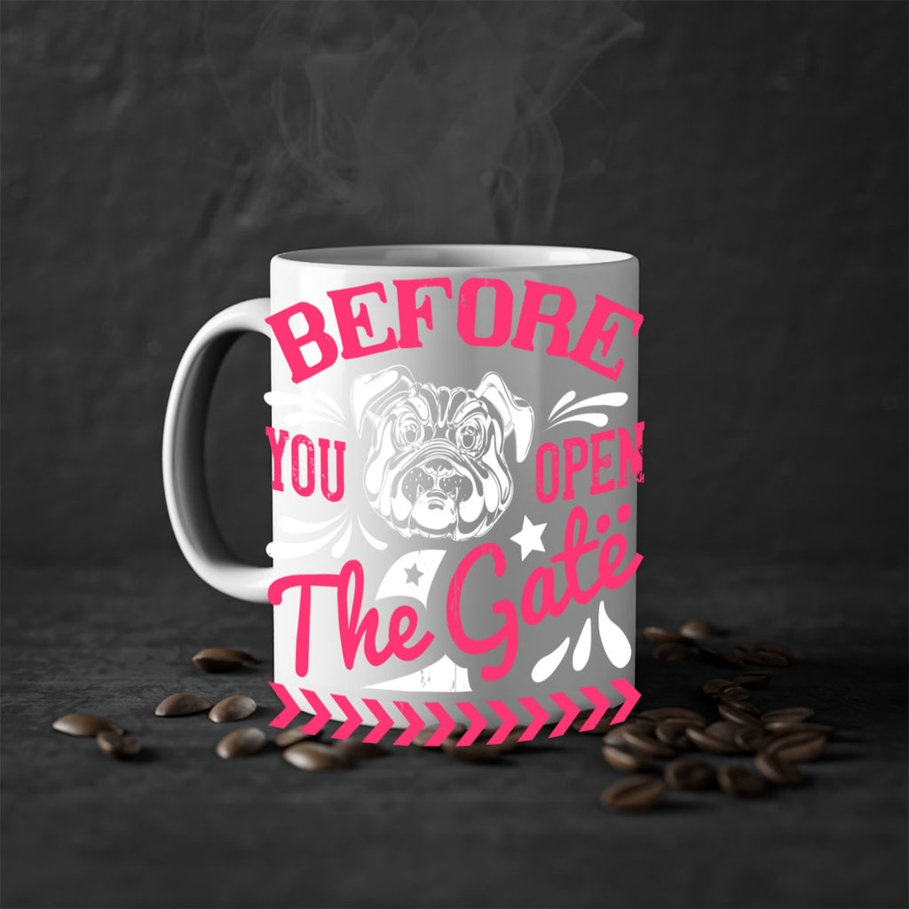 Before You Open The Gate Style 17#- Dog-Mug / Coffee Cup