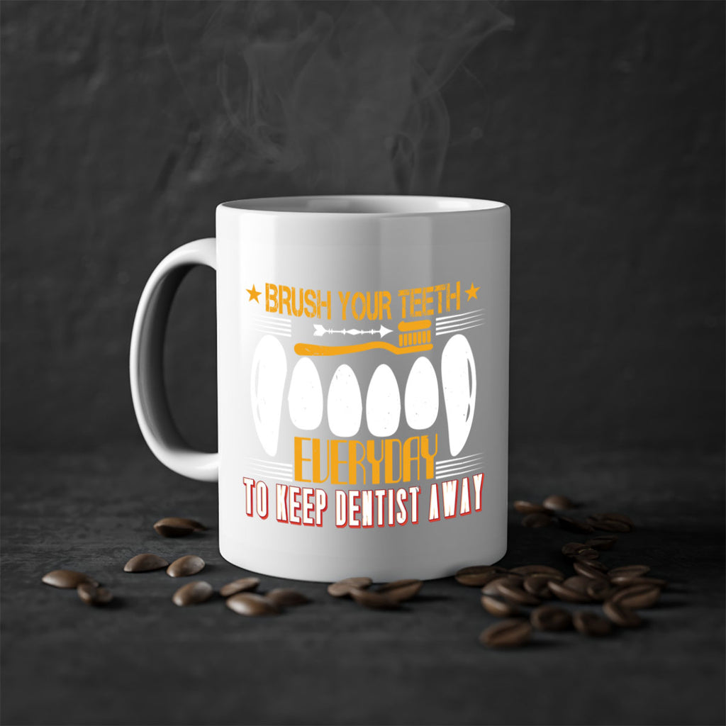 Brush your teeth everyday Style 1#- dentist-Mug / Coffee Cup