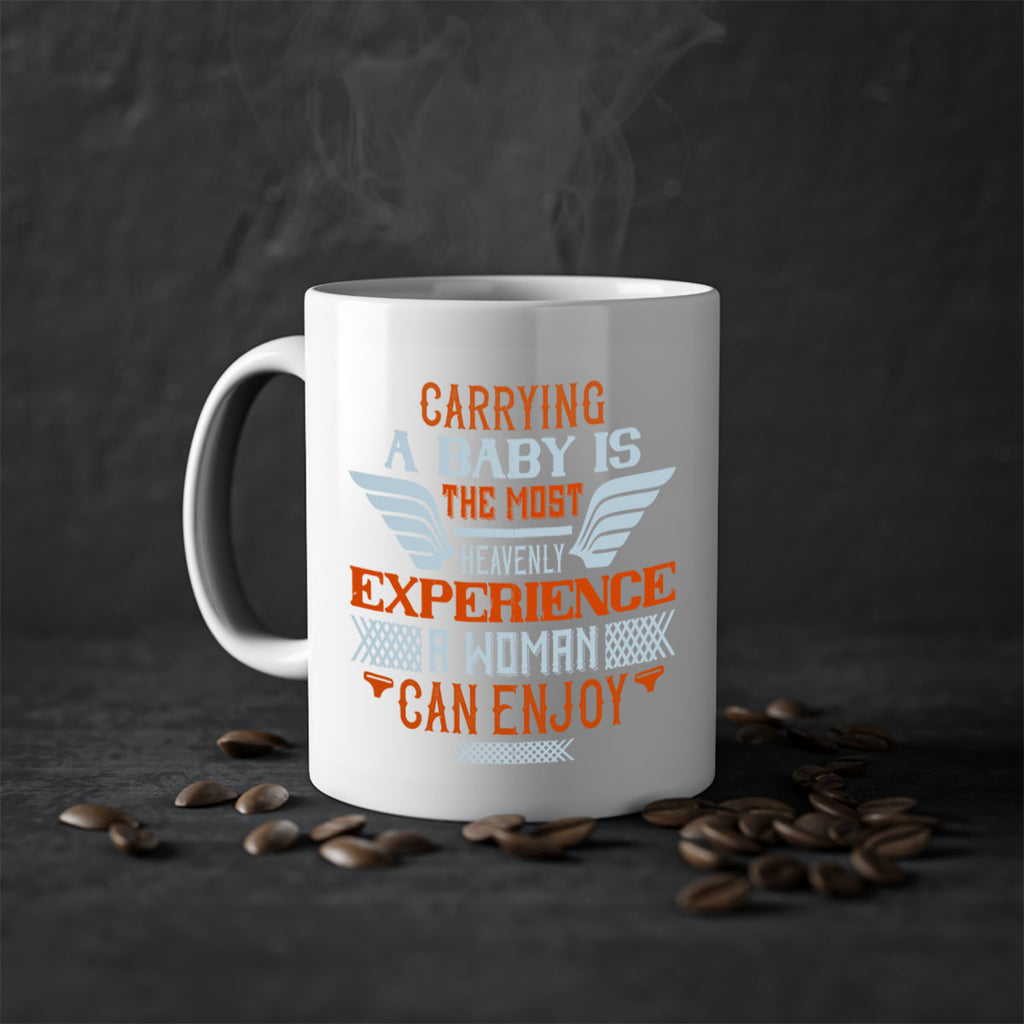 Carrying a baby is the most heavenly experience a woman can enjoy Style 128#- baby2-Mug / Coffee Cup