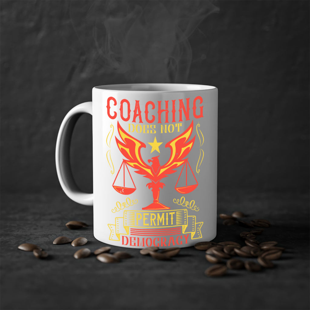 Coaching does not permit democracy Style 48#- dentist-Mug / Coffee Cup