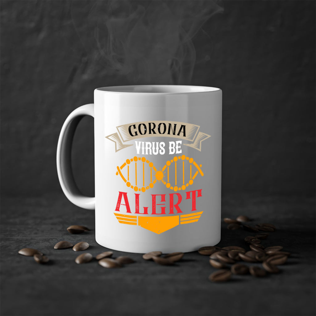 Corona Virus Be Alert Style 6#- corona virus-Mug / Coffee Cup