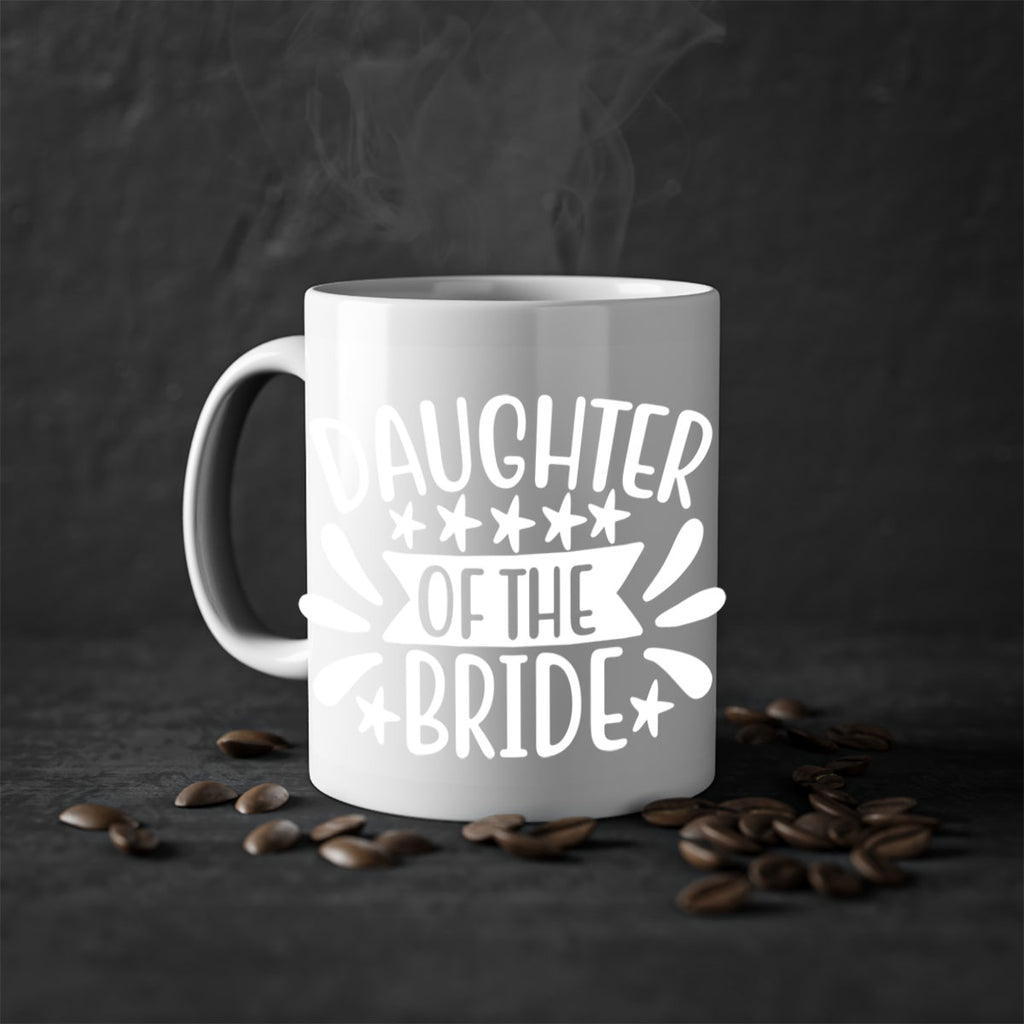 Daughter 4#- Family of the bride-Mug / Coffee Cup