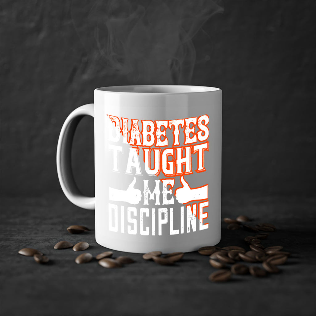 Diabetes taught me discipline Style 45#- diabetes-Mug / Coffee Cup