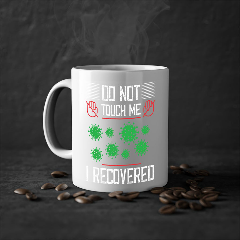 Dont Touch Me I Recovered Style 55#- corona virus-Mug / Coffee Cup