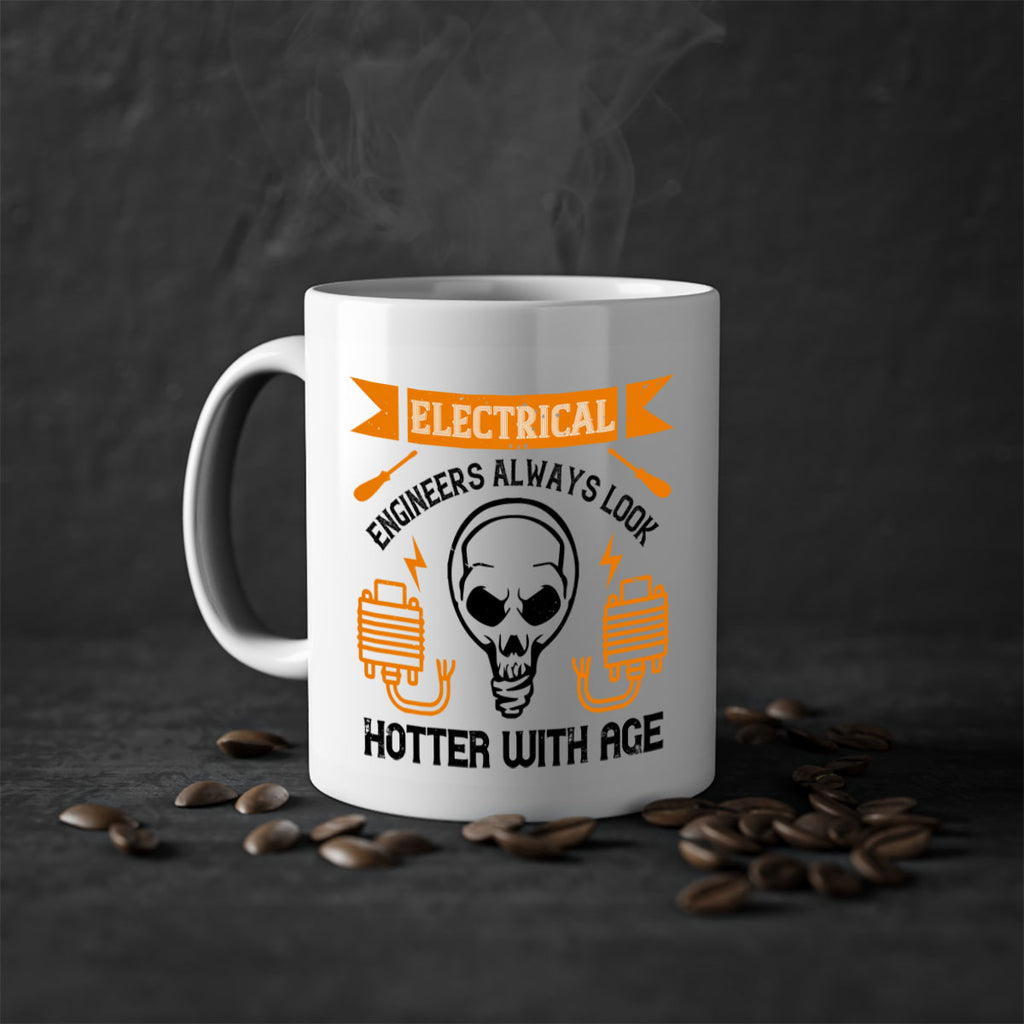 Electrical engineers always look hotter with age Style 58#- electrician-Mug / Coffee Cup