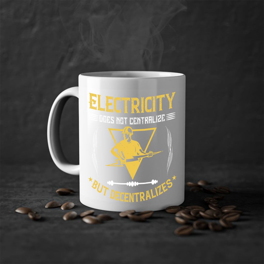 Electricity does not cetrlize but decentralizes Style 49#- electrician-Mug / Coffee Cup
