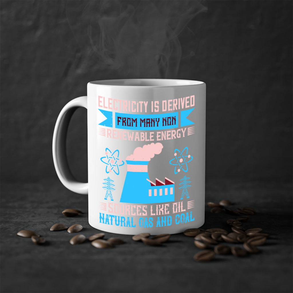 Electricity is derived from many nonrenewable and coal Style 47#- electrician-Mug / Coffee Cup