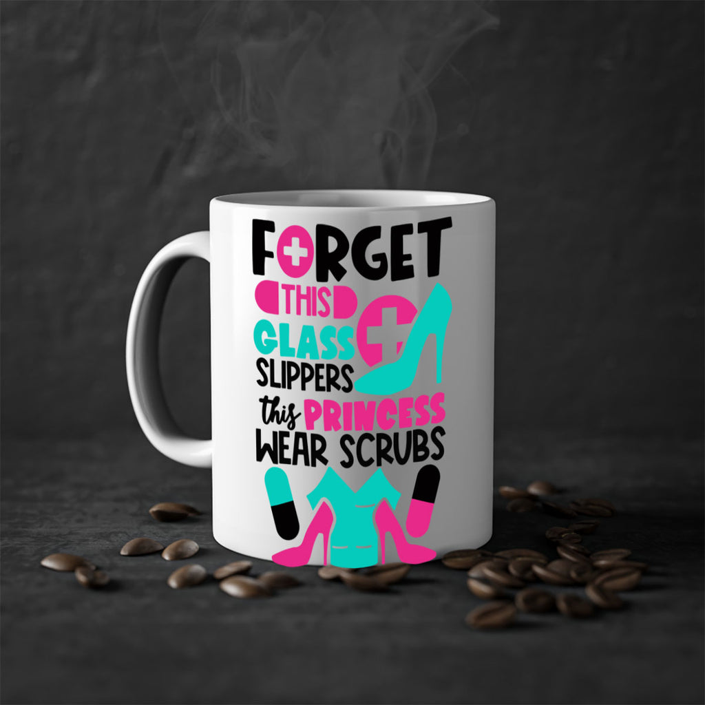 Forget This Glass Slippers This Princess Wear Scrubs Style Style 185#- nurse-Mug / Coffee Cup