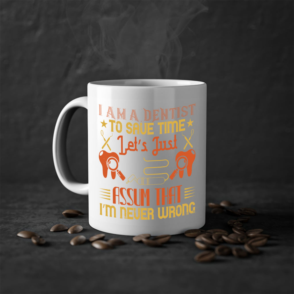 I am a dentist Style 38#- dentist-Mug / Coffee Cup