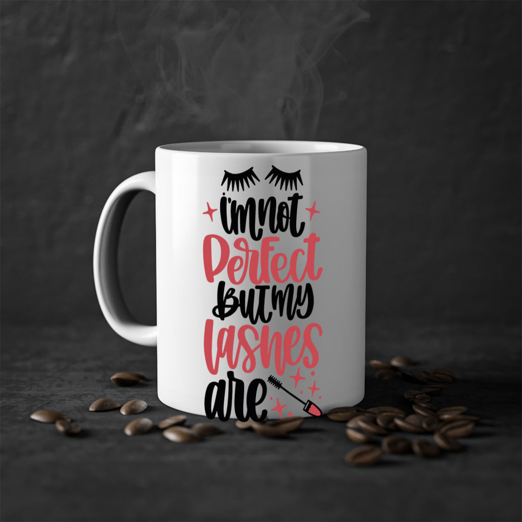 I∩m Not Perfect But My Lashes Are Style 78#- makeup-Mug / Coffee Cup