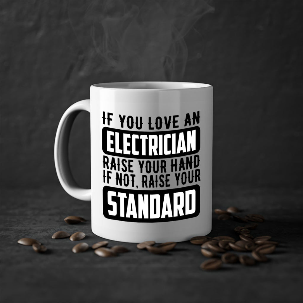 If you love Style 28#- electrician-Mug / Coffee Cup