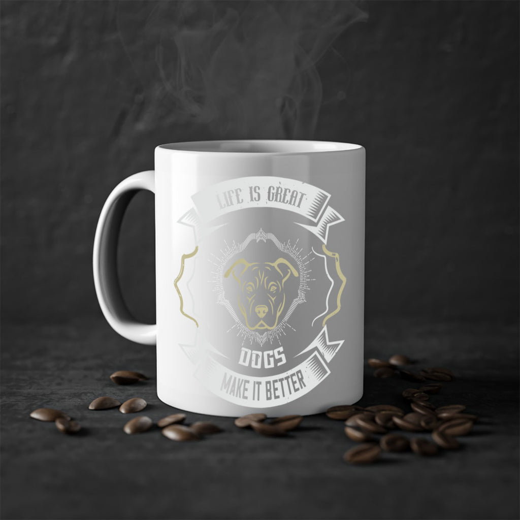 Life is Great Dogs make it Better Style 173#- Dog-Mug / Coffee Cup