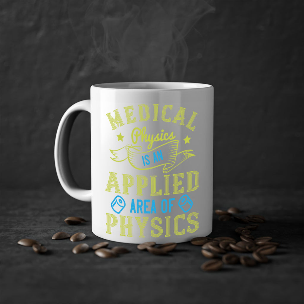 Medical physics is an applied area of physics Style 34#- medical-Mug / Coffee Cup