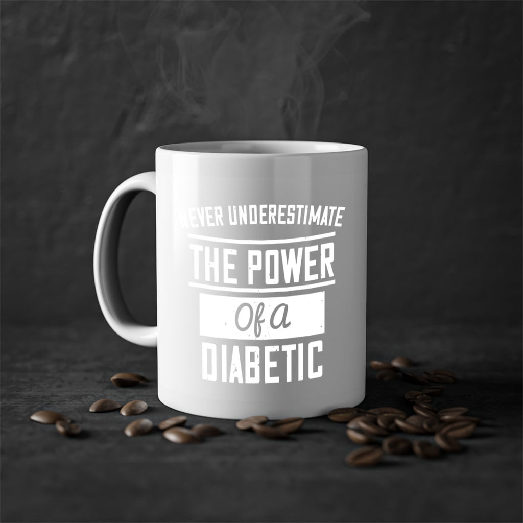 Never Underestimate The Power Of A Diabetic Style 18#- diabetes-Mug / Coffee Cup