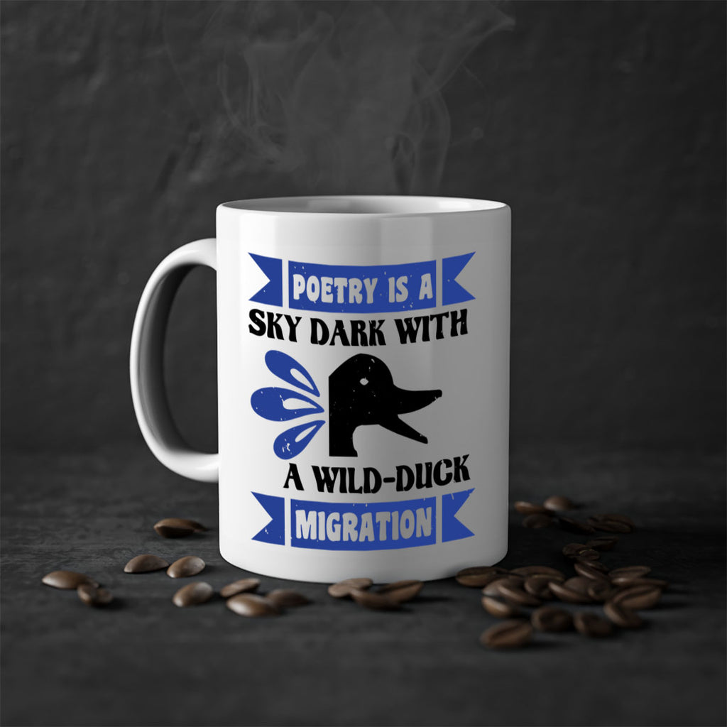 Poetry is a sky dark with a wildduck migration Style 22#- duck-Mug / Coffee Cup