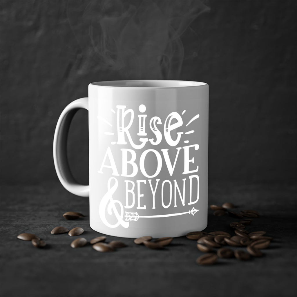 Rise above beyond Style 77#- motivation-Mug / Coffee Cup
