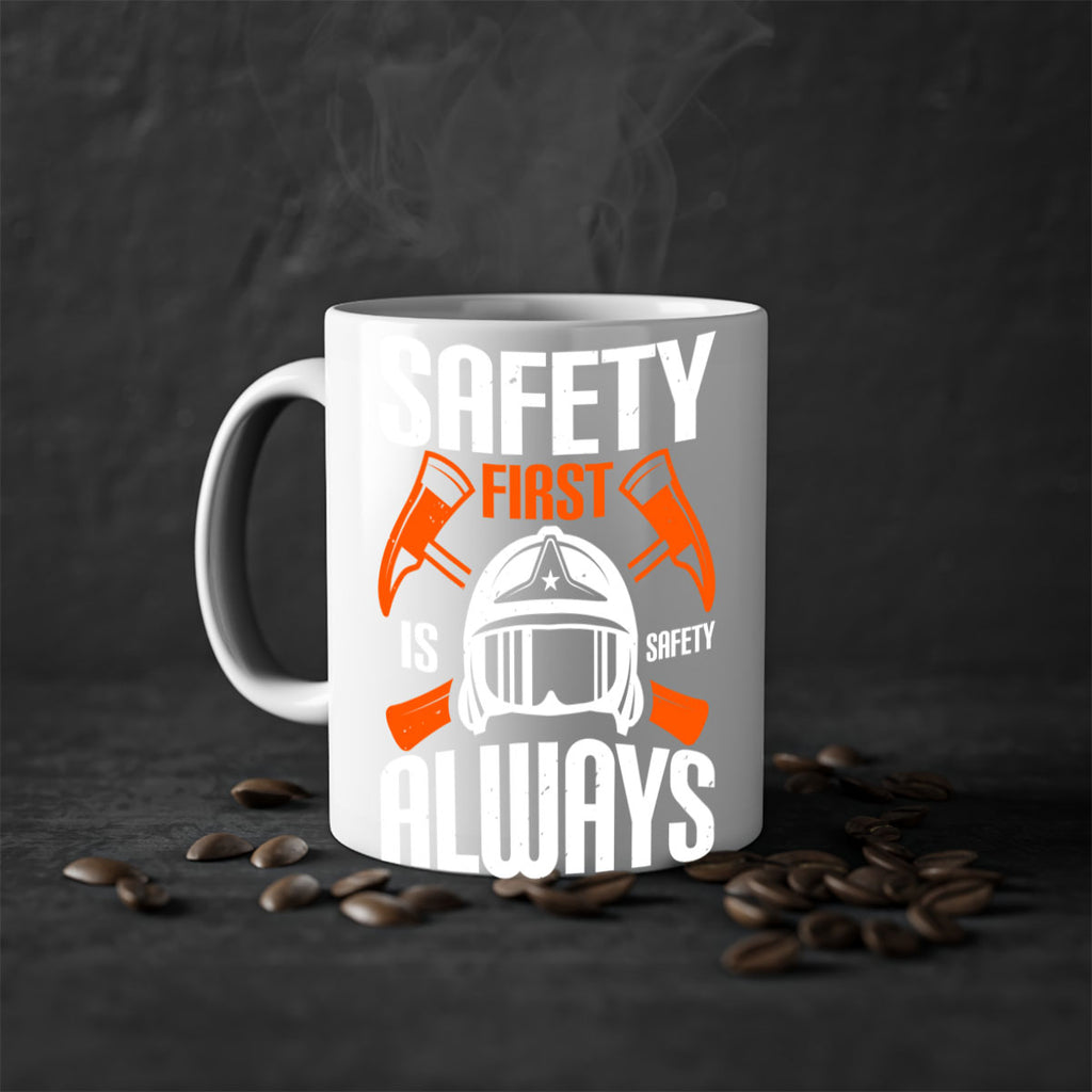 Safety First” is “Safety Always Style 38#- fire fighter-Mug / Coffee Cup