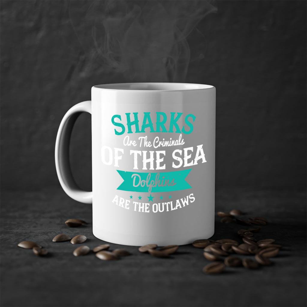 Sharks are the criminals of the sea Dolphins are the outlaws Style 34#- Shark-Fish-Mug / Coffee Cup