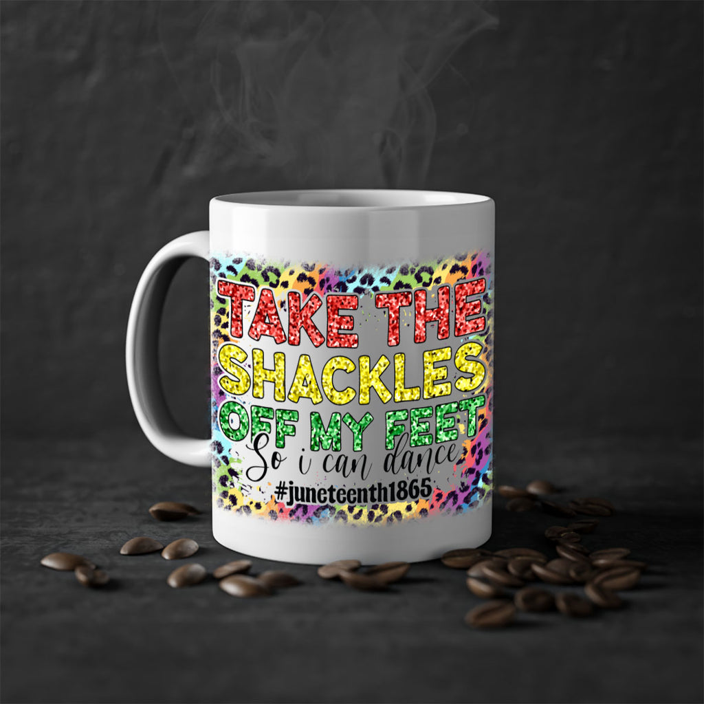 Take The Shackles Off My Feet Juneteenth 34#- juneteenth-Mug / Coffee Cup