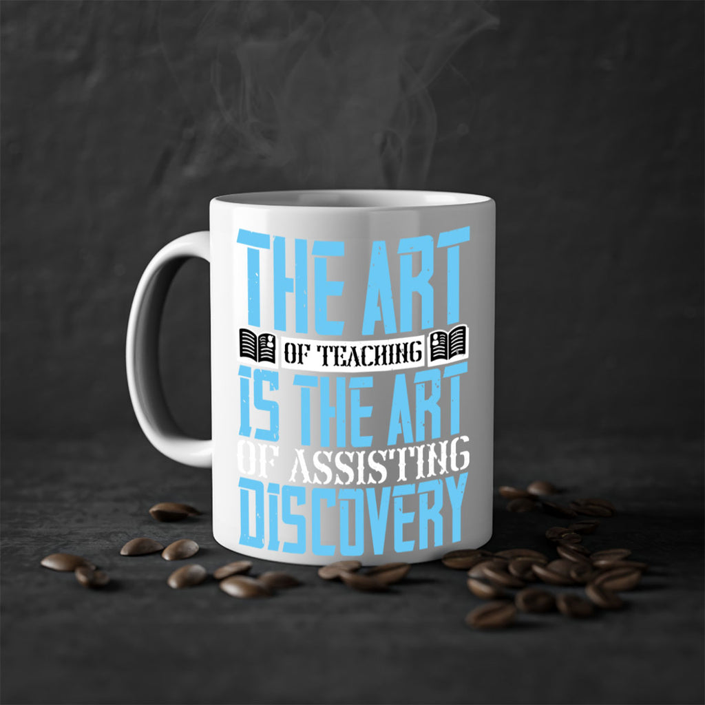 The art of teaching is the art of assisting discovery Style 15#- dentist-Mug / Coffee Cup