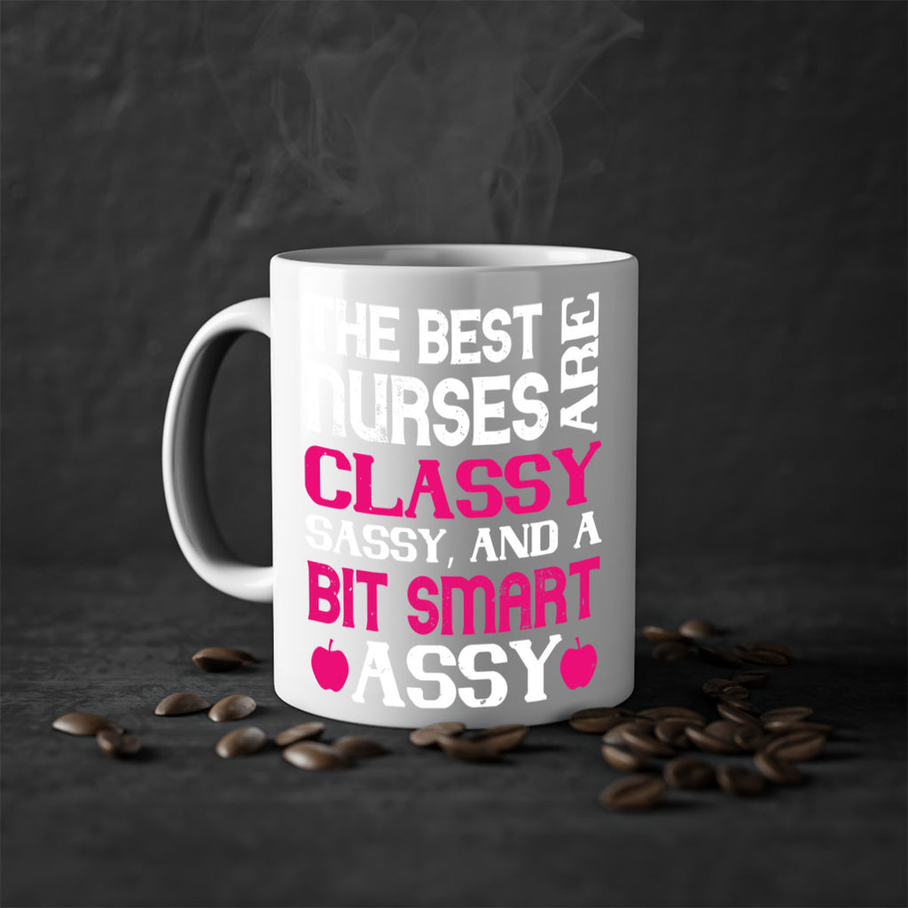 The best nurses are classysassy and a bit smart assy Style 238#- nurse-Mug / Coffee Cup