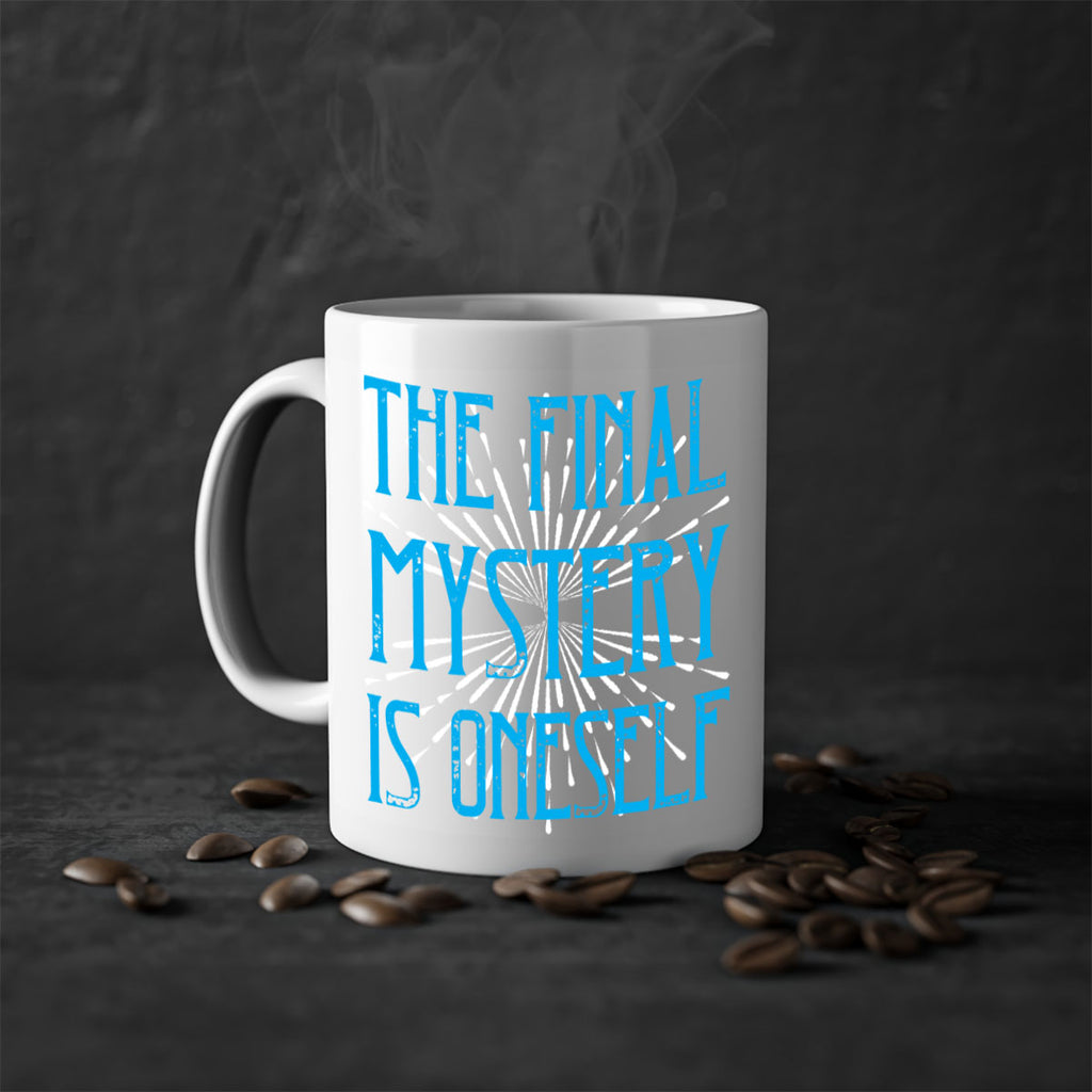 The final mystery is oneself Style 24#- Self awareness-Mug / Coffee Cup