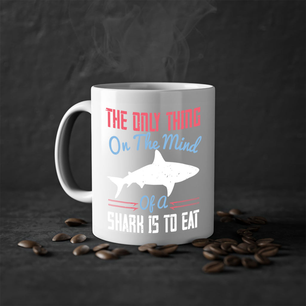 The only thing on the mind of a shark is to eat Style 18#- Shark-Fish-Mug / Coffee Cup