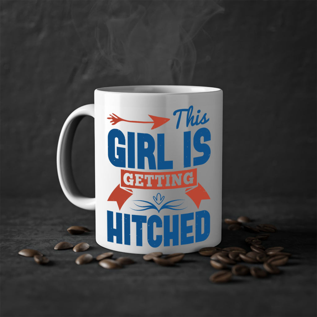 This girl is getting hitched 16#- bride-Mug / Coffee Cup