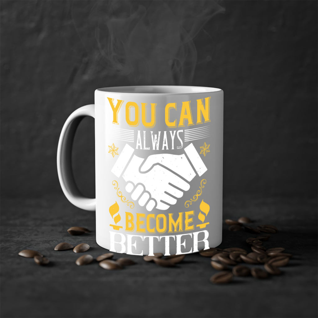You can always become better Style 9#- dentist-Mug / Coffee Cup