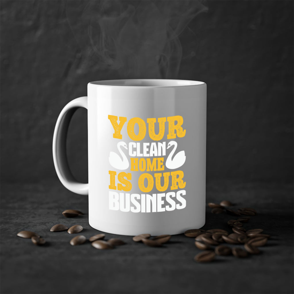 Your clean home is our Business Style 8#- cleaner-Mug / Coffee Cup