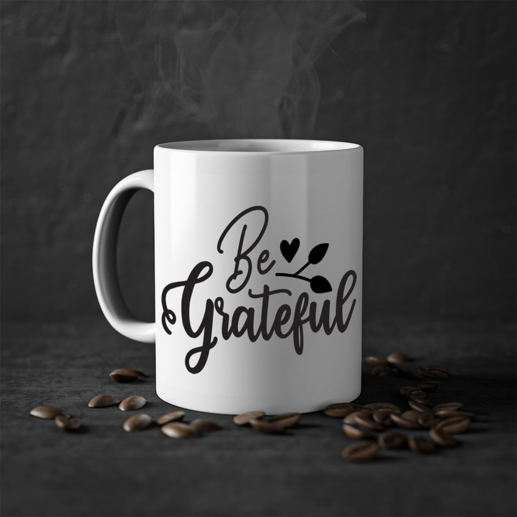 be grateful 3#- kitchen-Mug / Coffee Cup