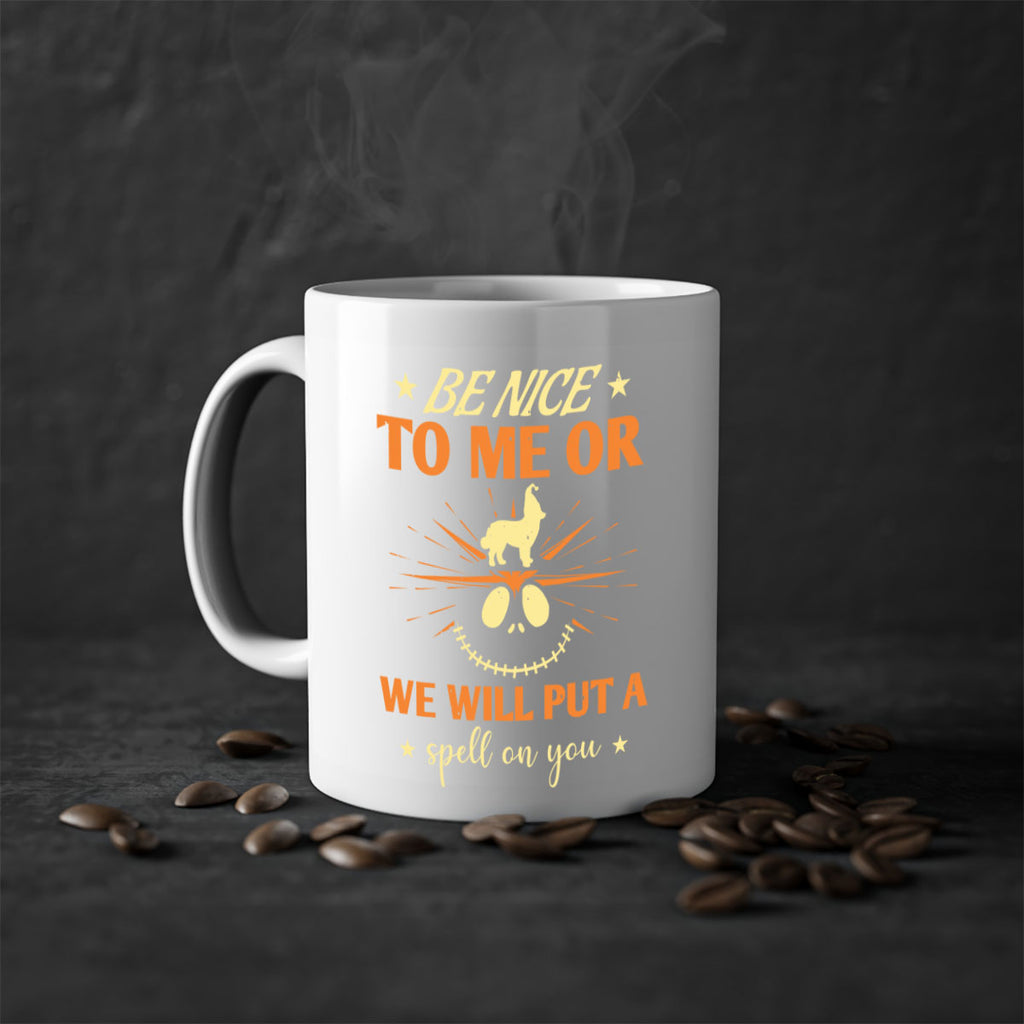 be nice to me or we will put a spell on you 140#- halloween-Mug / Coffee Cup