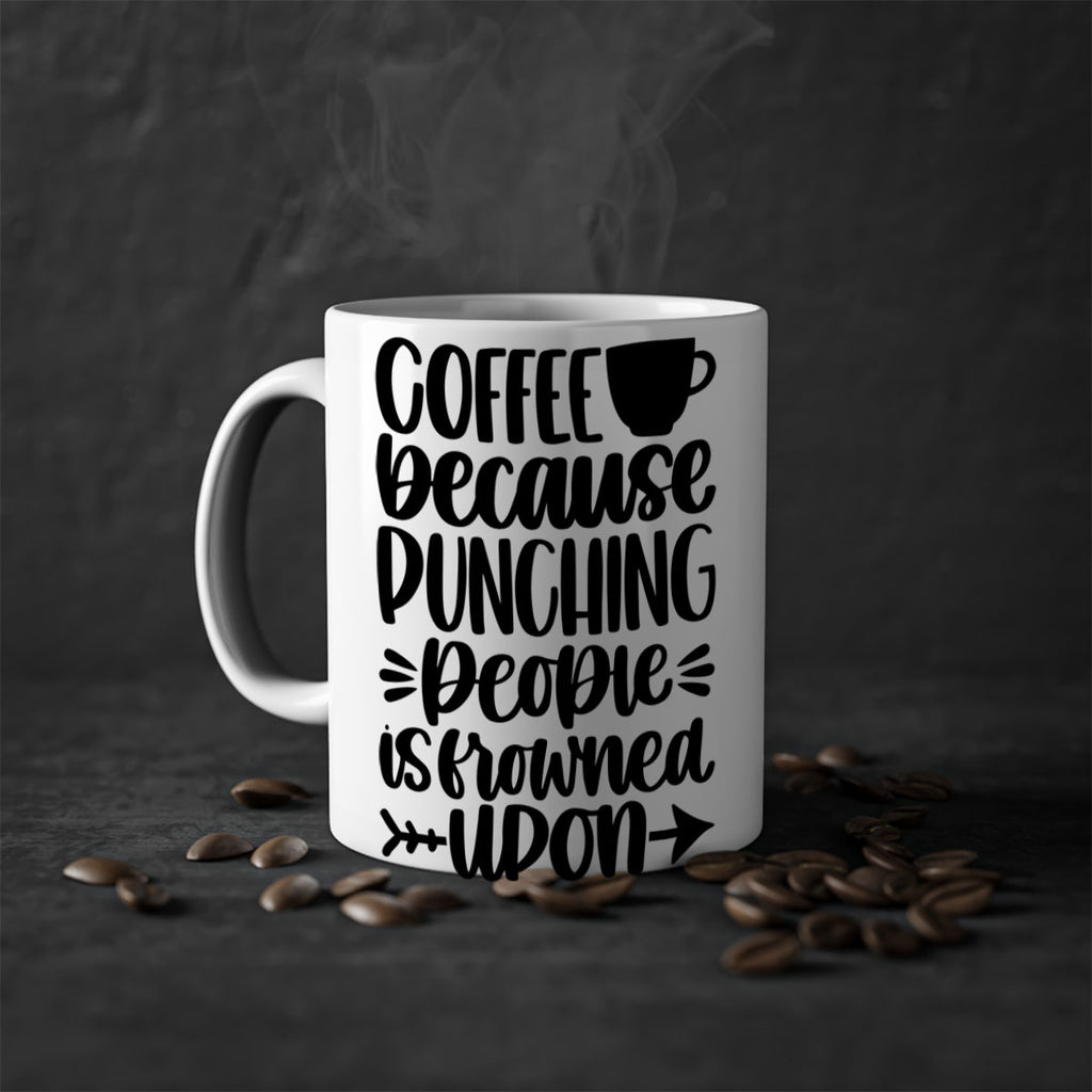 coffee because 170#- coffee-Mug / Coffee Cup
