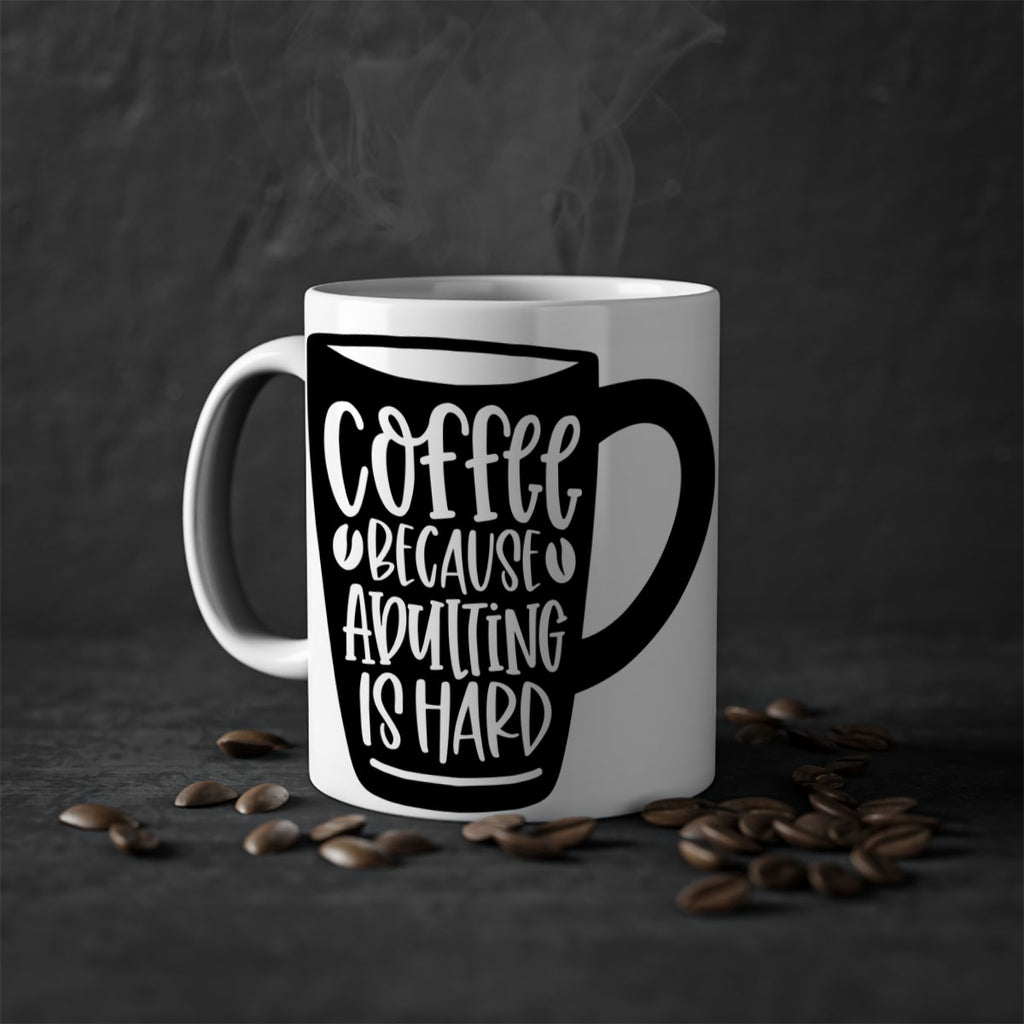 coffee because adulting is hard 175#- coffee-Mug / Coffee Cup