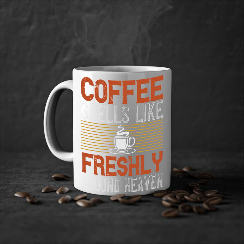 coffee smells like freshly ground heaven 277#- coffee-Mug / Coffee Cup
