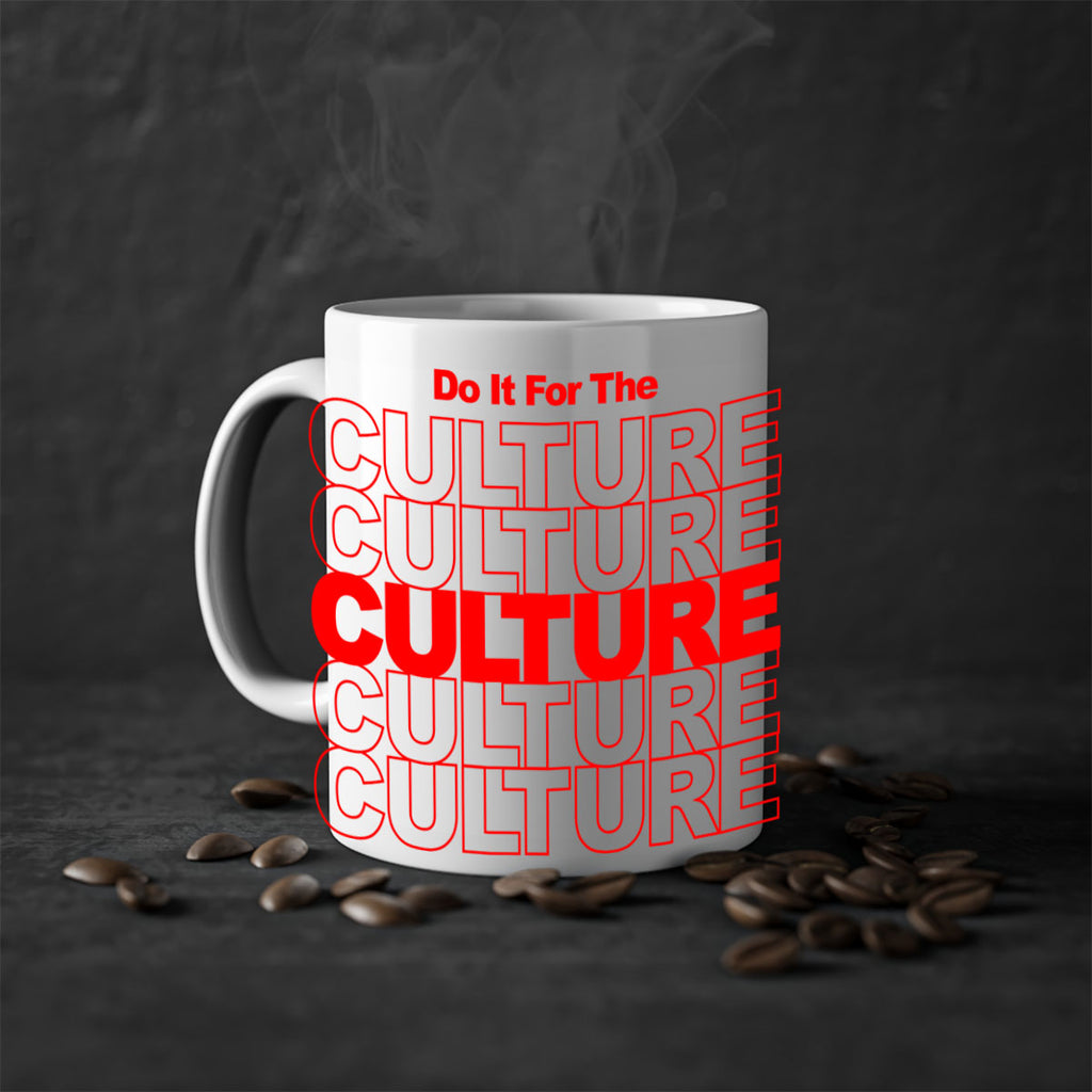 do it for the culture 170#- black words - phrases-Mug / Coffee Cup