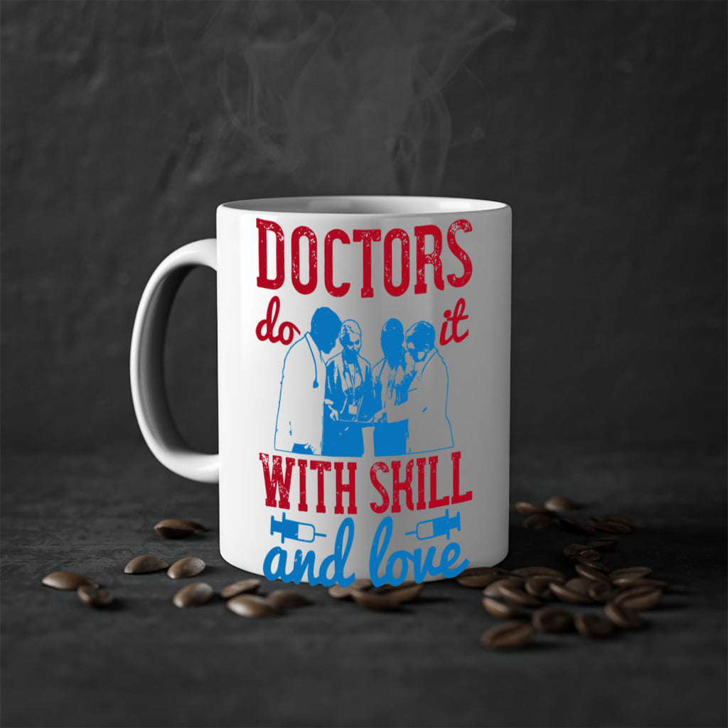 doctors do it with skill and love Style 2#- medical-Mug / Coffee Cup