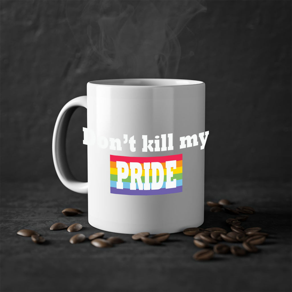 dont kill my pride funny lgbt 145#- lgbt-Mug / Coffee Cup
