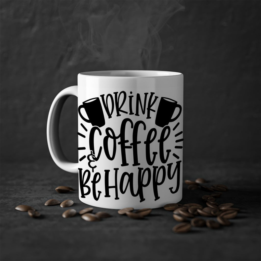 drink coffee be happy 128#- coffee-Mug / Coffee Cup