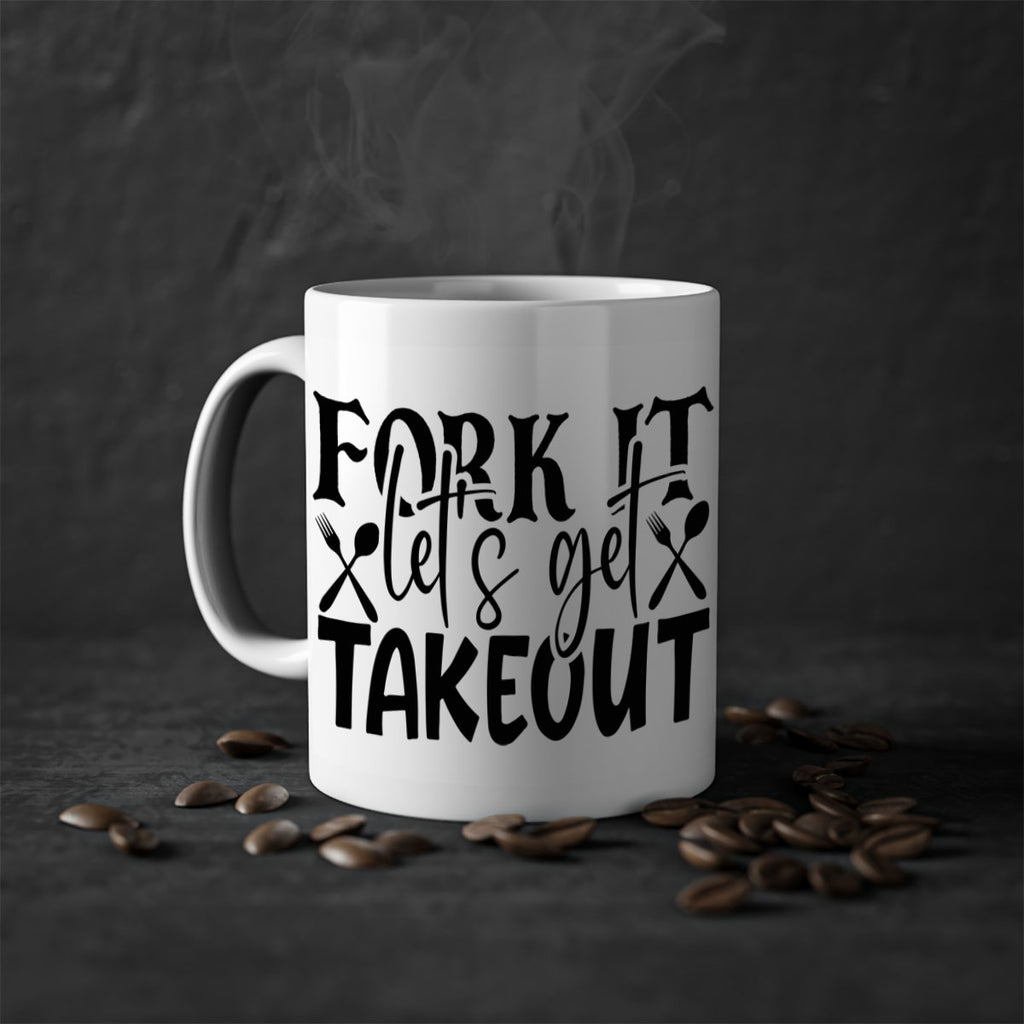 fork it lets get takeout 96#- kitchen-Mug / Coffee Cup
