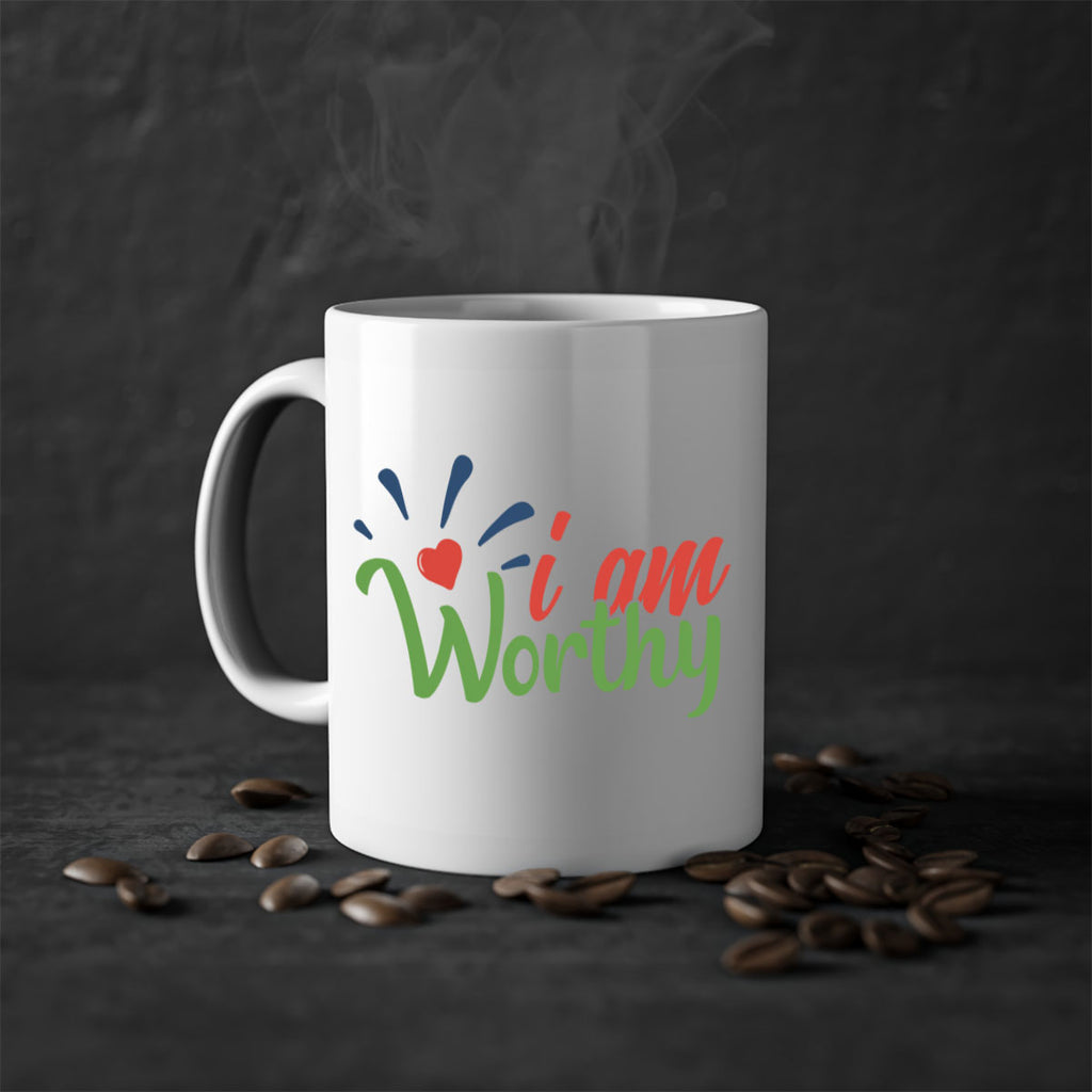 i am worthy Style 97#- motivation-Mug / Coffee Cup
